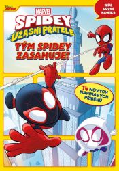 Marvel: Spidey a jeho úžasní přátelé: Tým Spidey zasahuje! - kolektiv autorů - Marvel Marvel: Spidey a jeho úžasní přátelé: Můj první komiks