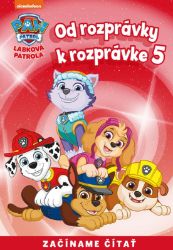 Od rozprávky k rozprávke – Labková patrola 5 Od rozprávky k rozprávke – Labková patrola 5