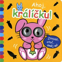 Okatá knížka - Ahoj, králíčku! - kolektiv autorů - Leporela pro děti Okatá knížka - Ahoj, králíčku!