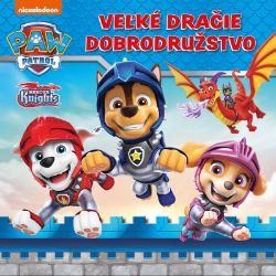 Labková patrola - Veľké dračie dobrodružstvo Labková patrola - Veľké dračie dobrodružstvo