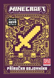 Minecraft - Příručka bojovníka - Craig Jelley - Populárně naučná literatura pro děti Minecraft - Příručka bojovníka