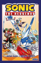 Ježek Sonic 5 - Město v krizi - Ian Flynn - Komiksy pro děti Ježek Sonic 5 - Město v krizi