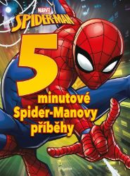 Spider-Man - 5minutové Spider-Manovy příběhy - kolektiv autorů - Pohádky na dobrou noc pro děti Spider-Man - 5minutové Spider-Manovy příběhy