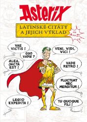 Asterix - Latinské citáty a jejich výklad Asterix - Latinské citáty a jejich výklad