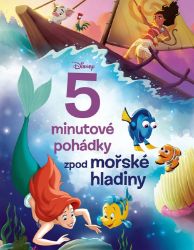Disney - 5minutové pohádky zpod mořské hladiny - kolektiv autorů - Pohádky na dobrou noc pro děti Disney - 5minutové pohádky zpod mořské hladiny