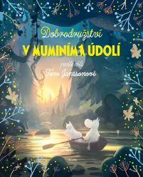 Dobrodružství v muminím údolí - Amanda Li - Knihy pro první čtení Dobrodružství v muminím údolí