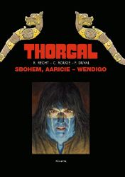 Thorgal - Sbohem, Aaricie - Wendigo - Fred Duval - Komiks Thorgal - Sbohem, Aaricie - Wendigo