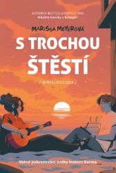 S trochou štěstí - Marissa Meyer - Young Adult S trochou štěstí