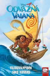 Odvážná Vaiana - Filmový příběh jako komiks - Alessandro Ferrari - Fantasy knihy pro děti Odvážná Vaiana - Filmový příběh jako komiks