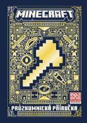 Minecraft - Průzkumnická příručka - kolektiv autorů - Populárně naučná literatura pro děti Minecraft - Průzkumnická příručka