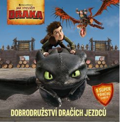 Jak vycvičit draka - Dobrodružství dračích jezdců - kolektiv autorů - Detektivky pro děti Jak vycvičit draka - Dobrodružství dračích jezdců