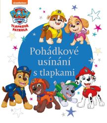 Tlapková patrola - Pohádkové usínání s tlapkami - kolektiv autorů - Detektivky pro děti Tlapková patrola - Pohádkové usínání s tlapkami