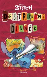 Stitch - Deštrukčný denník - kolektiv autorů - Diáře Stitch - Deštrukčný denník