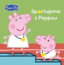 Peppa Pig - Sportujeme s Peppou - kolektiv autorů - Knihy pro první čtení Peppa Pig - Sportujeme s Peppou