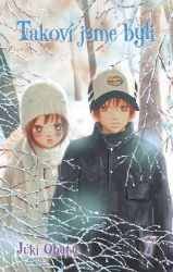 Takoví jsme byli 7 - Júki Obata - Komiksy pro děti Takoví jsme byli 7
