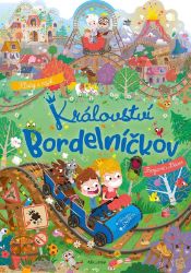 Království Bordelníčkov - Benjamin Bécue - Knihy pro první čtení Království Bordelníčkov