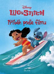 Lilo a Stitch - Příběh podle filmu - kolektiv autorů - Knihy pro první čtení Lilo a Stitch - Příběh podle filmu