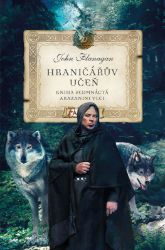 Hraničářův učeň - Kniha sedmnáctá - Arazanini vlci - John Flanagan - Dobrodružné knihy pro děti Hraničářův učeň - Kniha sedmnáctá - Arazanini vlci