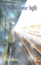 Takoví jsme byli 8 - Júki Obata - Manga Takoví jsme byli 8