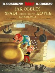 Asterix - Jak Obelix spadl do druidova kotle, když byl malý Asterix - Jak Obelix spadl do druidova kotle, když byl malý