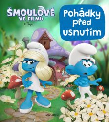 Šmoulové ve filmu - Pohádky před usnutím Šmoulové ve filmu - Pohádky před usnutím