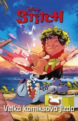 Stitch - Velká komiksová jízda - kolektiv autorů - Komiksy pro děti Stitch - Velká komiksová jízda