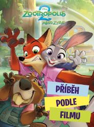 Zootropolis 2 - Příběh podle filmu - Erin Falligant - Knihy pro první čtení Zootropolis 2 - Příběh podle filmu