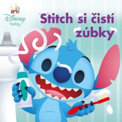 Stitch si čistí zúbky - kolektiv autorů - Slovenské knihy pro děti Stitch si čistí zúbky