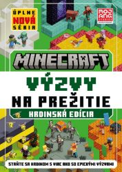 Minecraft - Výzvy na prežitie - Hrdinská edícia - kolektiv autorů - Slovenské knihy pro děti Minecraft - Výzvy na prežitie - Hrdinská edícia