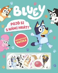 Bluey - Magnetická knížka - Pojď si s námi hrát! - kolektiv autorů - Knihy pro první čtení Bluey - Magnetická knížka - Pojď si s námi hrát!