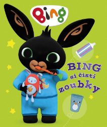 Bing - Bing si čistí zoubky - kolektiv autorů - Knihy pro první čtení Bing - Bing si čistí zoubky
