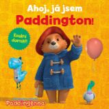 Dobrodružství medvídka Paddingtona - Ahoj, já jsem Paddington! Dobrodružství medvídka Paddingtona - Ahoj, já jsem Paddington!
