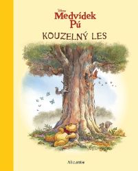 Medvídek Pú - Kouzelný les - kolektiv autorů - Knihy pro první čtení Medvídek Pú - Kouzelný les
