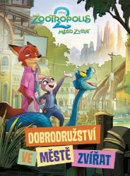 Zootropolis 2 - Dobrodružství ve Městě zvířat Zootropolis 2 - Dobrodružství ve Městě zvířat