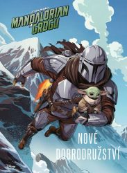 Star Wars - Mandalorian a Grogu - Nové dobrodružství