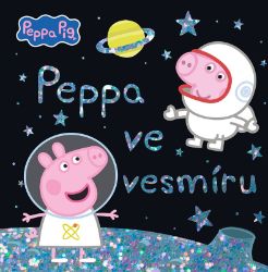 Peppa Pig - Ve vesmíru - neuveden - Knihy pro první čtení Peppa Pig - Ve vesmíru