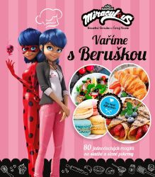 Kouzelná Beruška a Černý Kocour - Vaříme s Beruškou - Zagtoon - Dětské kuchařky Kouzelná Beruška a Černý Kocour - Vaříme s Beruškou