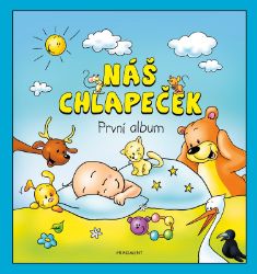 Náš chlapeček – První album Náš chlapeček – První album