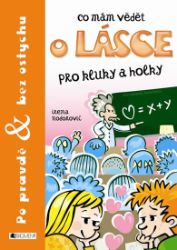 Co mám vědět o lásce - Pro kluky a holky