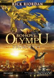 Bohové Olympu – Proroctví Bohové Olympu – Proroctví