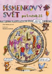 PÍSMENKOVÝ SVĚT - Dita Nastoupilová - Český jazyk pro 1. stupeň ZŠ PÍSMENKOVÝ SVĚT