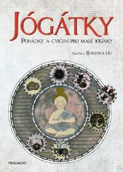 Jógátky - Barbora Hu - Pohádky pro děti Jógátky
