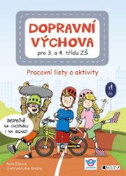 Dopravní výchova pro 3. a 4. třídu ZŠ - Pavla Žižková - Populárně naučná literatura pro děti Dopravní výchova pro 3. a 4. třídu ZŠ
