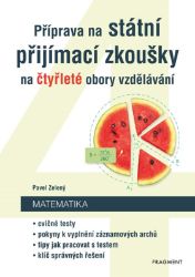 Příprava na státní přijímací zkoušky na čtyřleté obory vzdělávání - Matematika Příprava na státní přijímací zkoušky na čtyřleté obory vzdělávání - Matematika