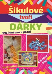 Šikulové tvoří dárky Šikulové tvoří dárky