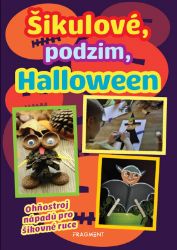 Šikulové, podzim, Halloween - Lenka Bucharová,kolektiv autorů,Kryštof Zim - Populárně naučná literatura pro děti Šikulové, podzim, Halloween