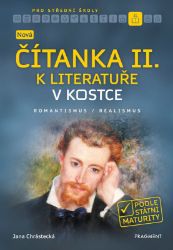 Nová čítanka II. k Literatuře v kostce pro SŠ - Jana Mrózková - Literatura, čítanky Nová čítanka II. k Literatuře v kostce pro SŠ