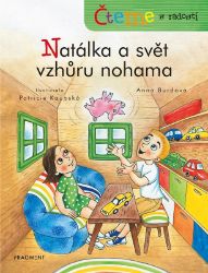 Čteme s radostí – Natálka a svět vzhůru nohama Čteme s radostí – Natálka a svět vzhůru nohama