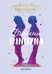 Zápisky z Rosewoodu – Ztracená princezna Zápisky z Rosewoodu – Ztracená princezna