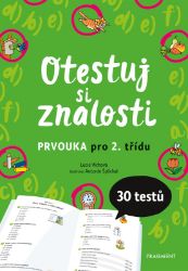 Otestuj si znalosti – Prvouka pro 2. třídu - Lucie Víchová - Prvouka a přírodověda pro 2. třídu Otestuj si znalosti – Prvouka pro 2. třídu